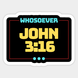 Whosoever | Christian Bible Verse John 3:16 Sticker